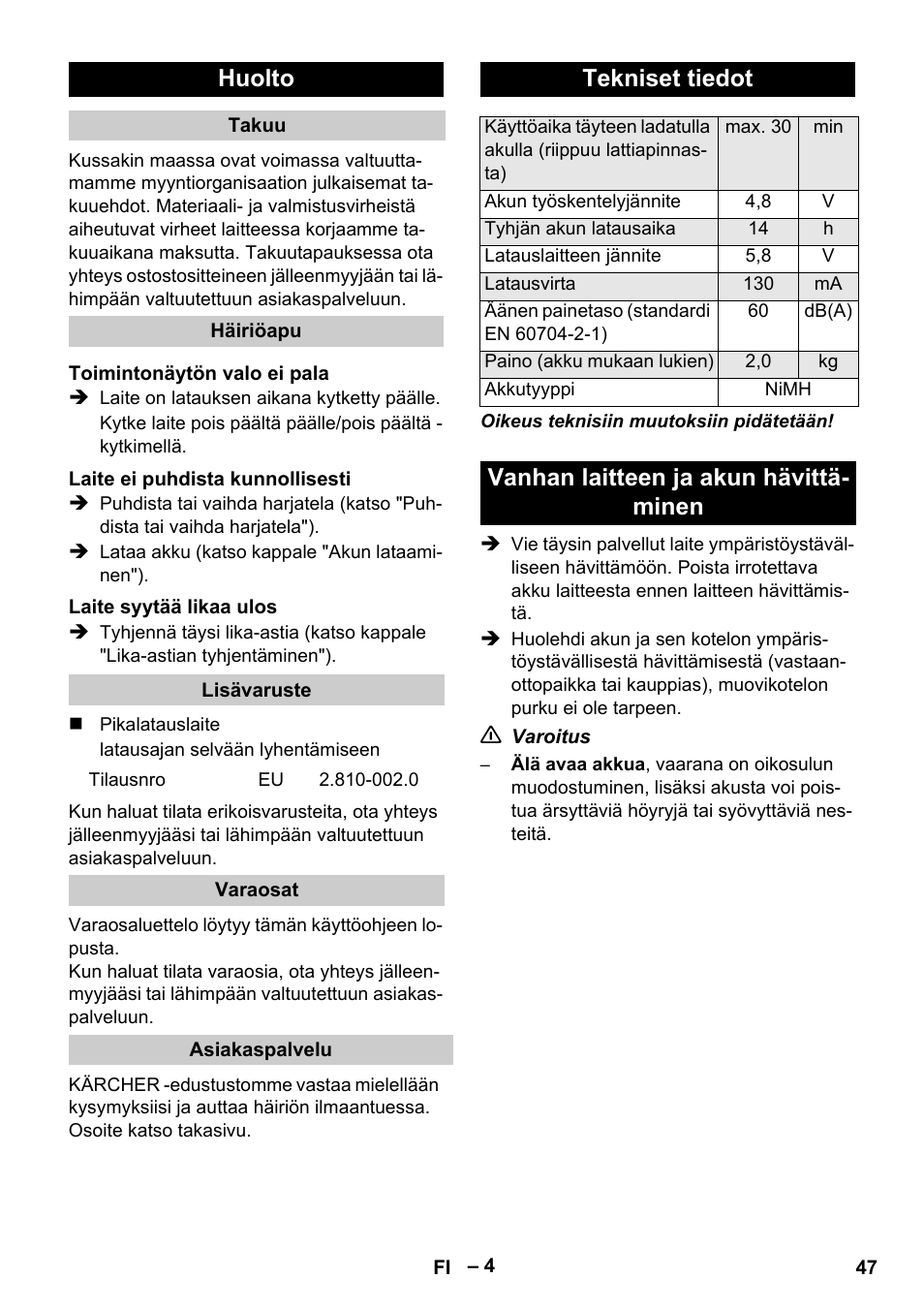 Huolto, Tekniset tiedot, Vanhan laitteen ja akun hävittä- minen | Karcher K 55 Pet Plus User Manual | Page 47 / 120