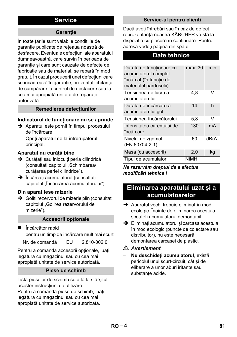 Service, Date tehnice, Eliminarea aparatului uzat şi a acumulatoarelor | Karcher K 55 Pet Plus User Manual | Page 81 / 120