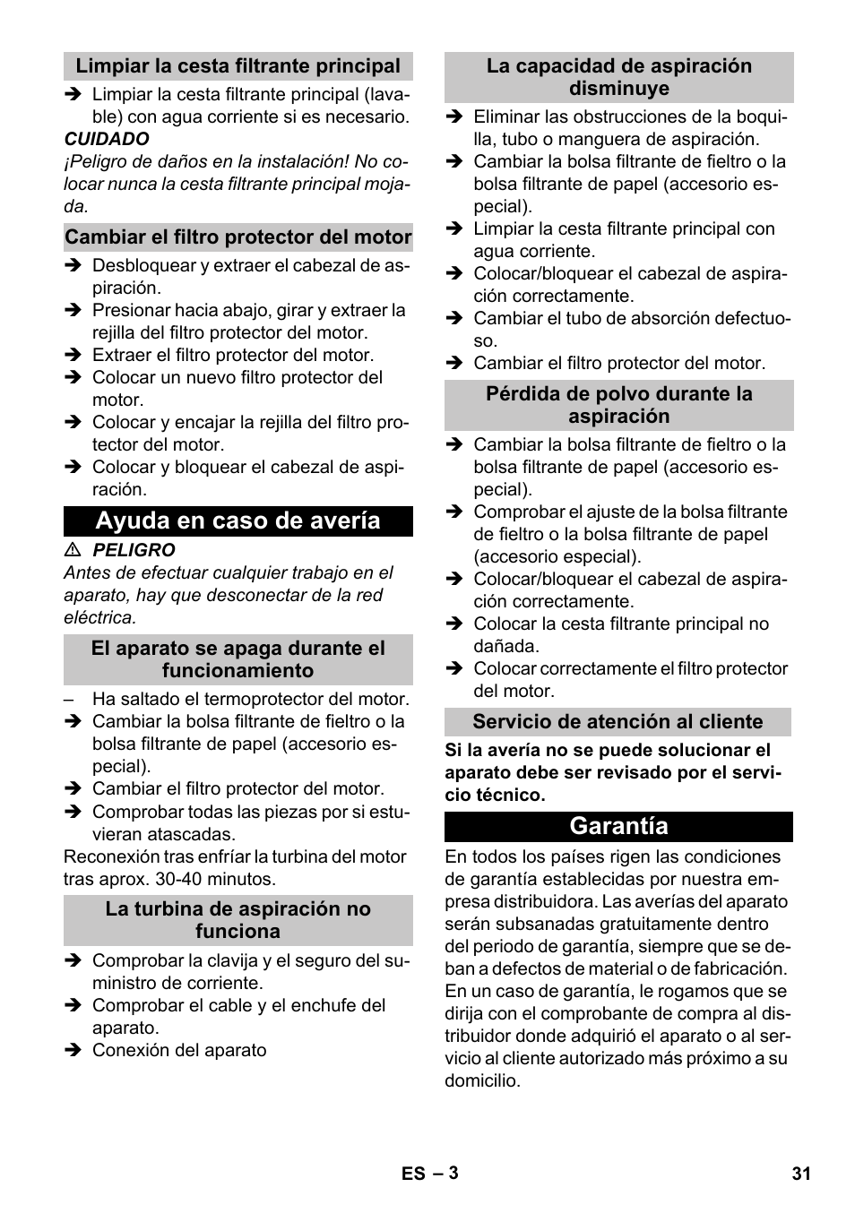 Limpiar la cesta filtrante principal, Cambiar el filtro protector del motor, Ayuda en caso de avería | El aparato se apaga durante el funcionamiento, La turbina de aspiración no funciona, La capacidad de aspiración disminuye, Pérdida de polvo durante la aspiración, Servicio de atención al cliente, Garantía | Karcher T 10-1 eco!efficiency User Manual | Page 31 / 144