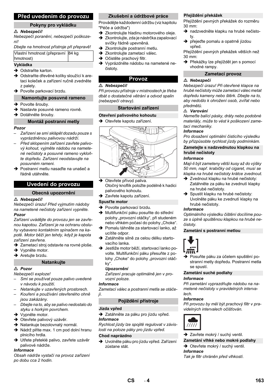 Před uvedením do provozu, Pokyny pro vykládku, Vykládka | Namontujte posuvné rameno, Montáž postranní metly, Uvedení do provozu, Obecná upozornění, Natankujte, Zkušební a údržbové práce, Provoz | Karcher KM 75-40 W P User Manual | Page 163 / 284
