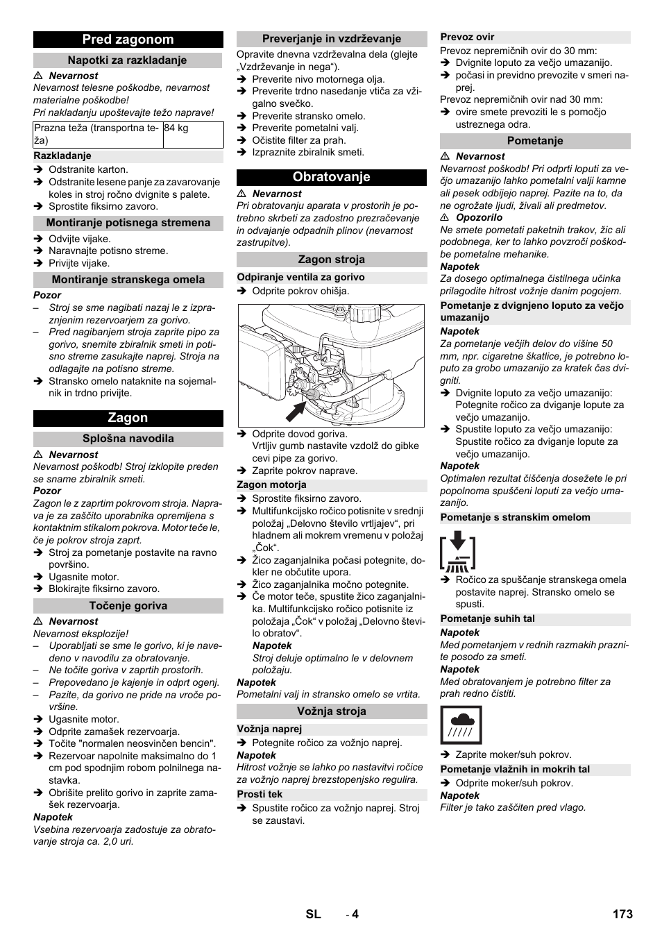 Pred zagonom, Napotki za razkladanje, Razkladanje | Montiranje potisnega stremena, Montiranje stranskega omela, Zagon, Splošna navodila, Točenje goriva, Preverjanje in vzdrževanje, Obratovanje | Karcher KM 75-40 W P User Manual | Page 173 / 284