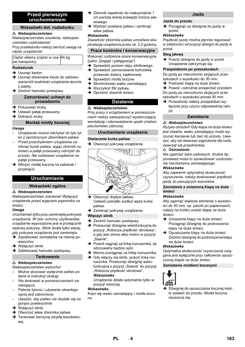 Przed pierwszym uruchomieniem, Wskazówki dot. rozładunku, Rozładunek | Zamontować uchwyt do prowadzenia, Montaż miotły bocznej, Uruchamianie, Wskazówki ogólne, Tankowanie, Prace kontrolne i konserwacyjne, Działanie | Karcher KM 75-40 W P User Manual | Page 183 / 284