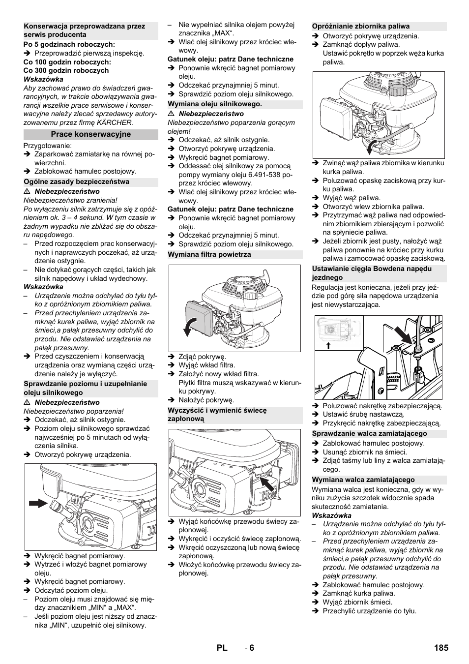 Konserwacja przeprowadzana przez serwis producenta, Prace konserwacyjne, Ogólne zasady bezpieczeństwa | Wymiana oleju silnikowego, Wymiana filtra powietrza, Wyczyścić i wymienić świecę zapłonową, Opróżnianie zbiornika paliwa, Ustawianie cięgła bowdena napędu jezdnego, Sprawdzanie walca zamiatającego, Wymiana walca zamiatającego | Karcher KM 75-40 W P User Manual | Page 185 / 284