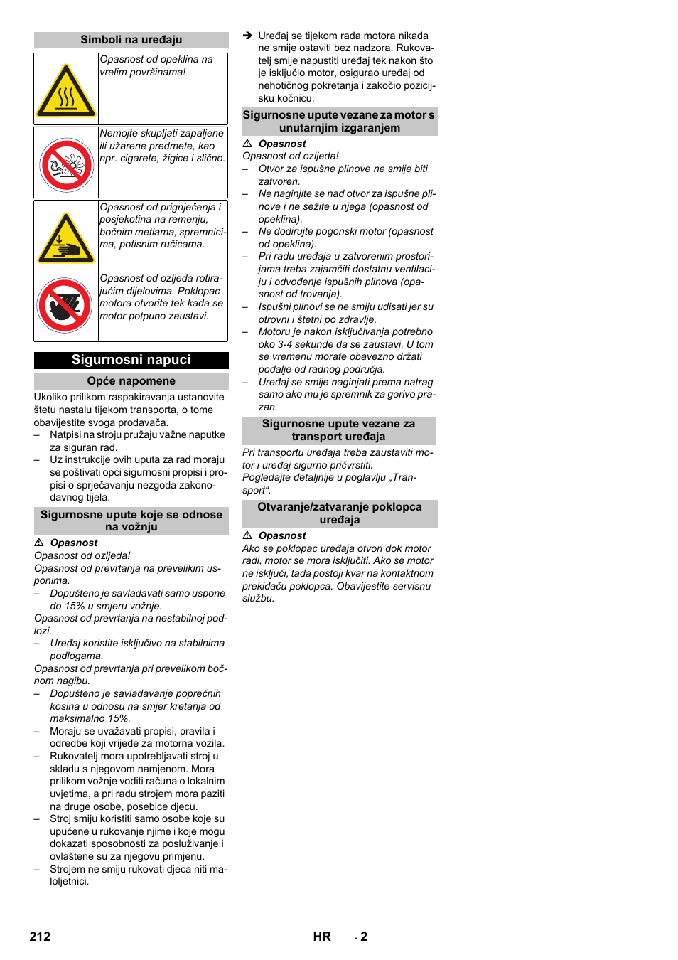 Simboli na uređaju, Sigurnosni napuci, Opće napomene | Sigurnosne upute koje se odnose na vožnju, Sigurnosne upute vezane za transport uređaja, Otvaranje/zatvaranje poklopca uređaja | Karcher KM 75-40 W P User Manual | Page 212 / 284
