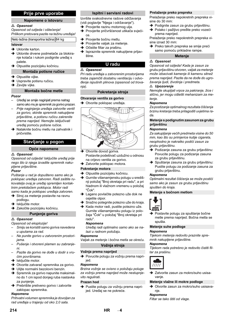 Prije prve uporabe, Napomene o istovaru, Istovar | Montaža potisne ručice, Montaža bočne metle, Stavljanje u pogon, Opće napomene, Punjenje goriva, Ispitni i servisni radovi, U radu | Karcher KM 75-40 W P User Manual | Page 214 / 284