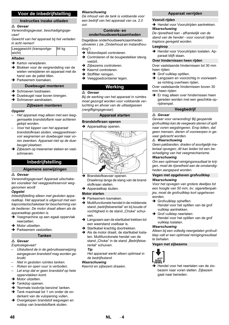 Voor de inbedrijfstelling, Instructies inzake uitladen, Afladen | Duwbeugel monteren, Zijbezem monteren, Inbedrijfstelling, Algemene aanwijzingen, Tanken, Controle- en onderhoudswerkzaamheden, Werking | Karcher KM 75-40 W P User Manual | Page 48 / 284