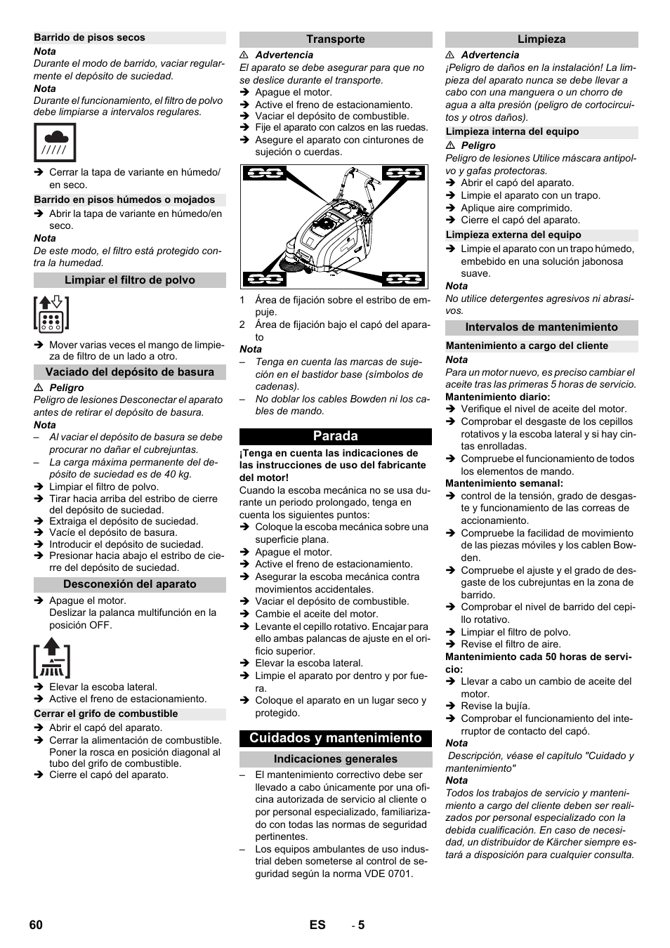 Barrido de pisos secos, Barrido en pisos húmedos o mojados, Limpiar el filtro de polvo | Vaciado del depósito de basura, Desconexión del aparato, Cerrar el grifo de combustible, Transporte, Parada, Cuidados y mantenimiento, Indicaciones generales | Karcher KM 75-40 W P User Manual | Page 60 / 284