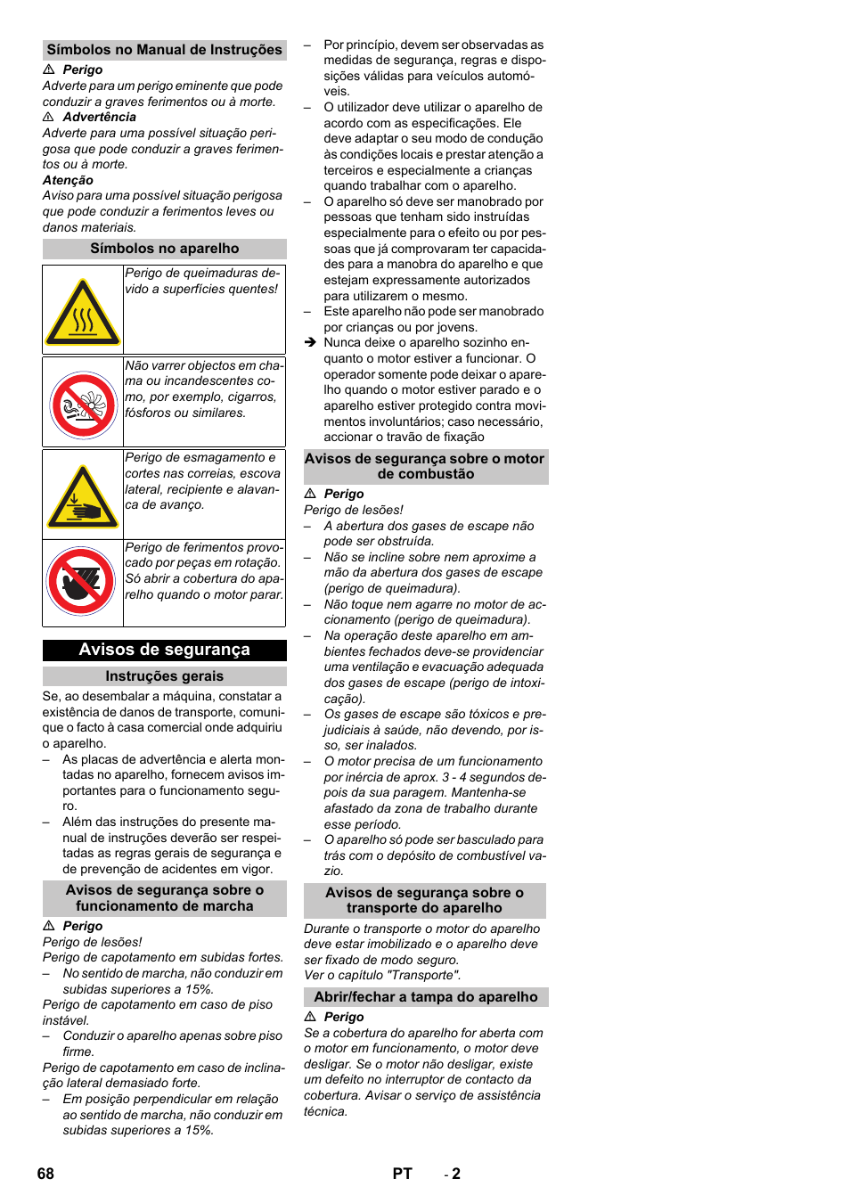 Símbolos no manual de instruções, Símbolos no aparelho, Avisos de segurança | Instruções gerais, Avisos de segurança sobre o motor de combustão, Avisos de segurança sobre o transporte do aparelho, Abrir/fechar a tampa do aparelho | Karcher KM 75-40 W P User Manual | Page 68 / 284