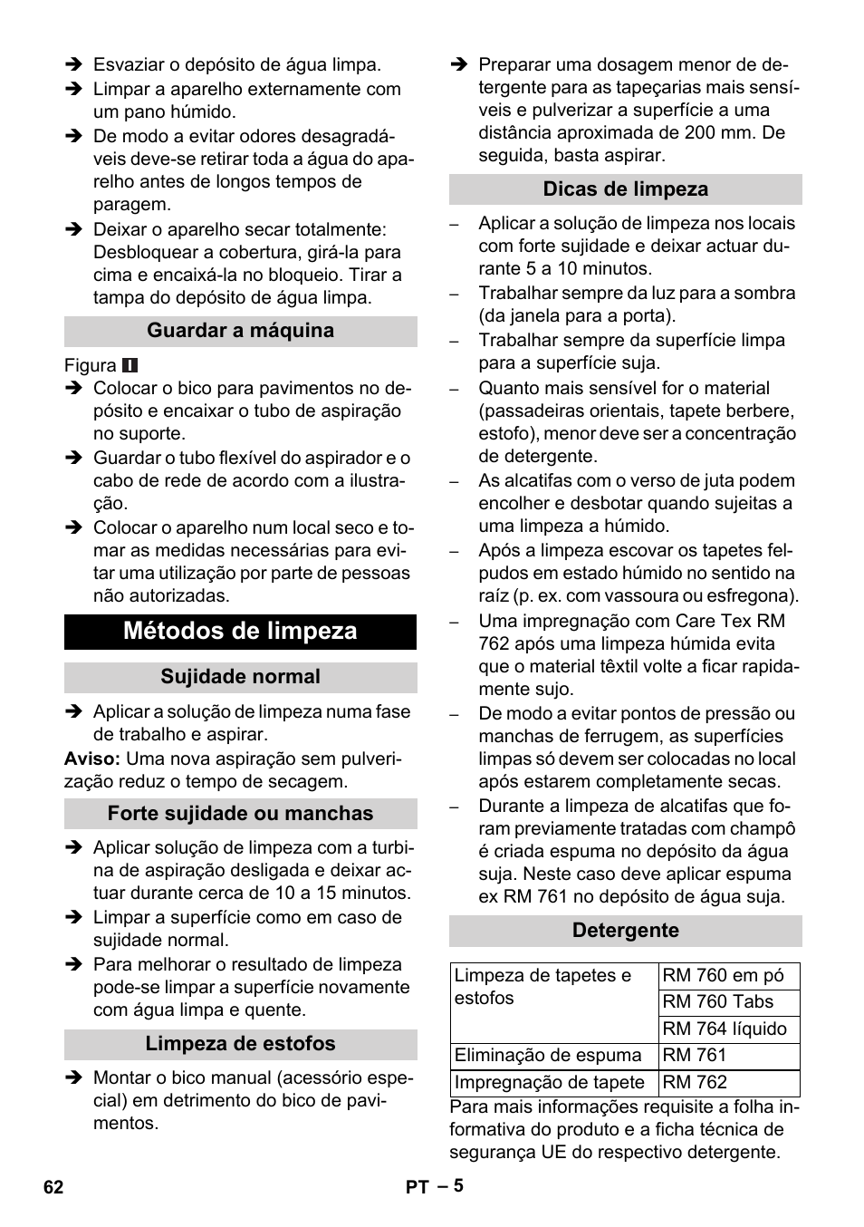 Guardar a máquina, Métodos de limpeza, Sujidade normal | Forte sujidade ou manchas, Limpeza de estofos, Dicas de limpeza, Detergente | Karcher Puzzi 30-4 E User Manual | Page 62 / 244