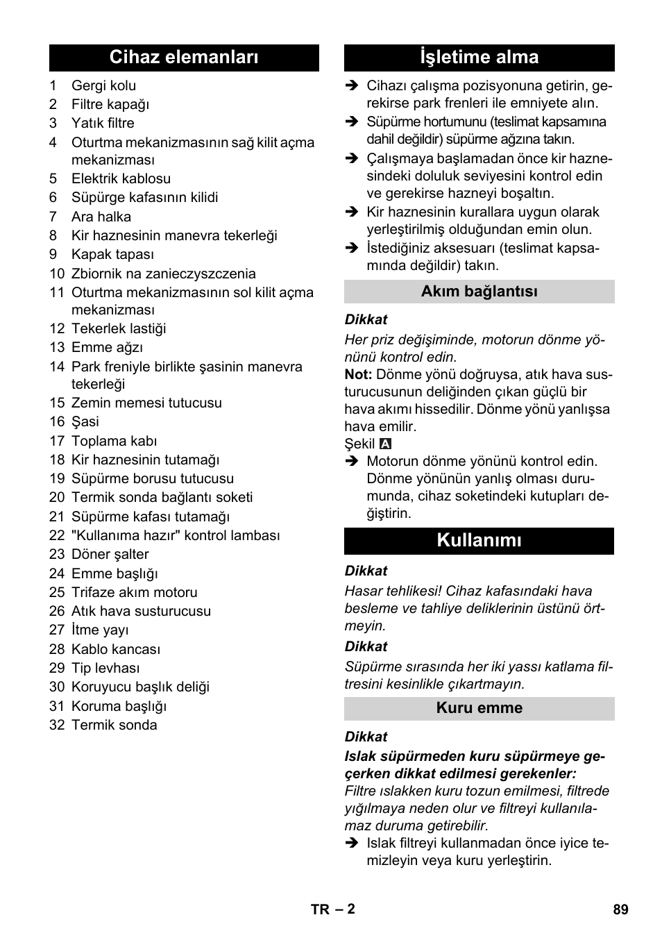 Cihaz elemanları işletime alma, Kullanımı | Karcher IVC 60-30 Tact User Manual | Page 89 / 192
