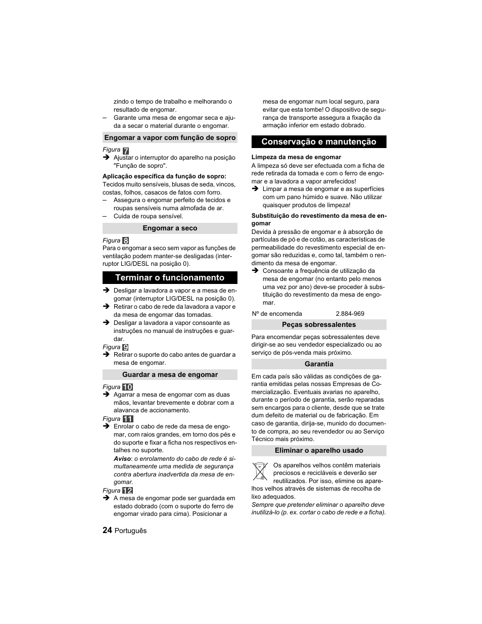 Terminar o funcionamento, Conservação e manutenção | Karcher Parní žehlicí stanice SI 2-600 CB User Manual | Page 24 / 88
