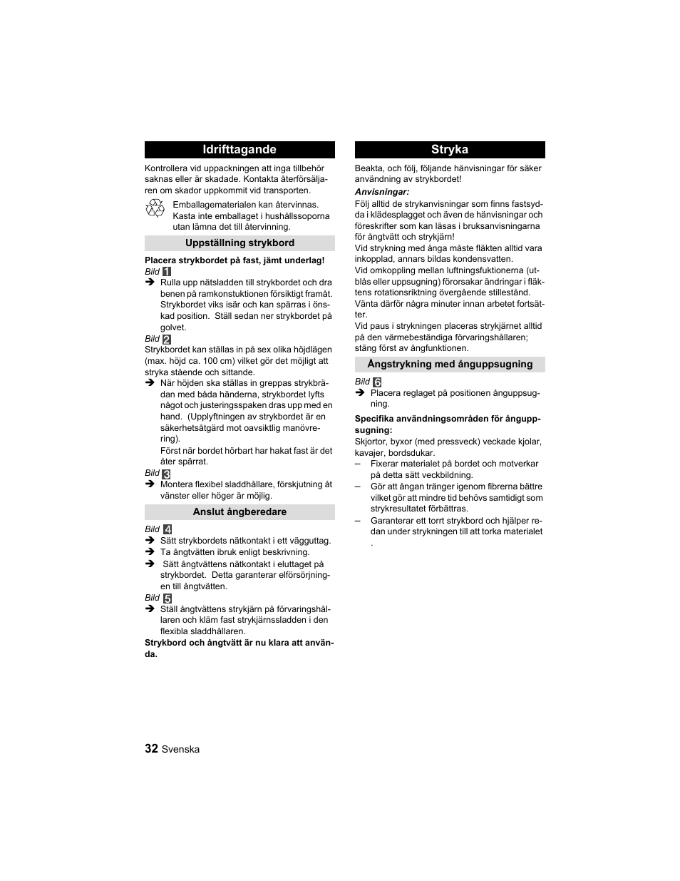 Idrifttagande, Stryka | Karcher Parní žehlicí stanice SI 2-600 CB User Manual | Page 32 / 88