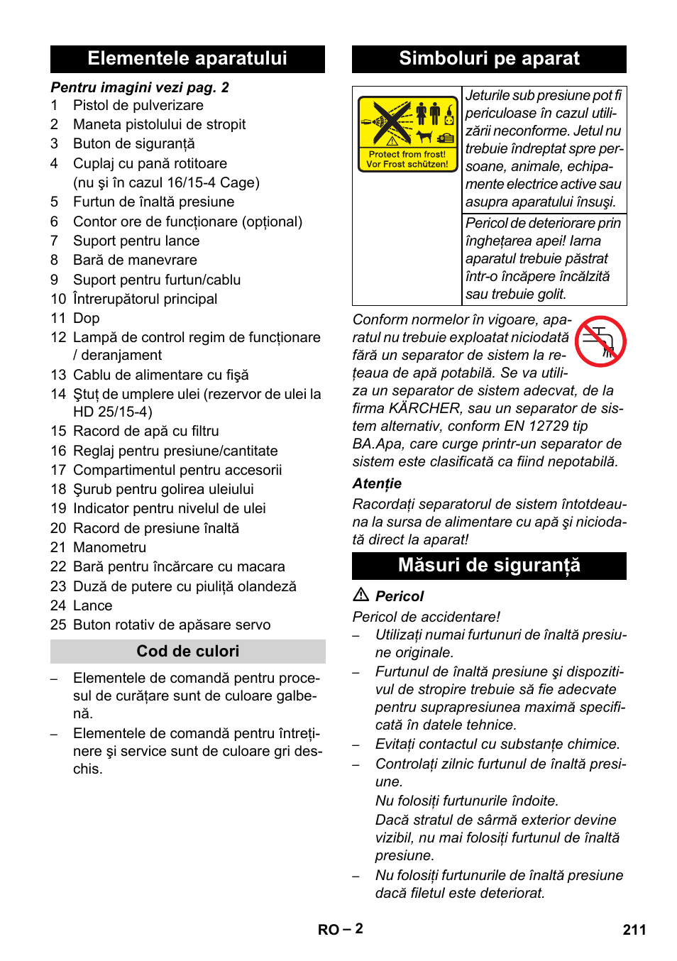 Elementele aparatului, Simboluri pe aparat, Măsuri de siguranţă | Karcher HD 16-15-4 Cage Plus User Manual | Page 211 / 316