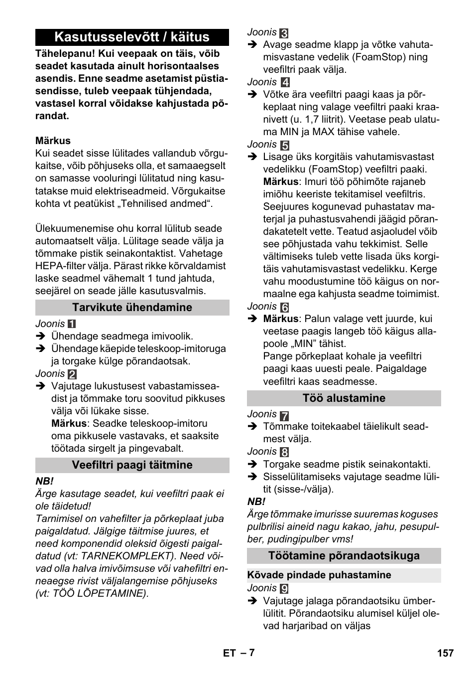 Kasutusselevõtt / käitus, Tarvikute ühendamine, Veefiltri paagi täitmine | Töö alustamine, Töötamine põrandaotsikuga, Kõvade pindade puhastamine | Karcher Vysavač s vodním filtrem DS 5-800 vodní filtr User Manual | Page 157 / 198