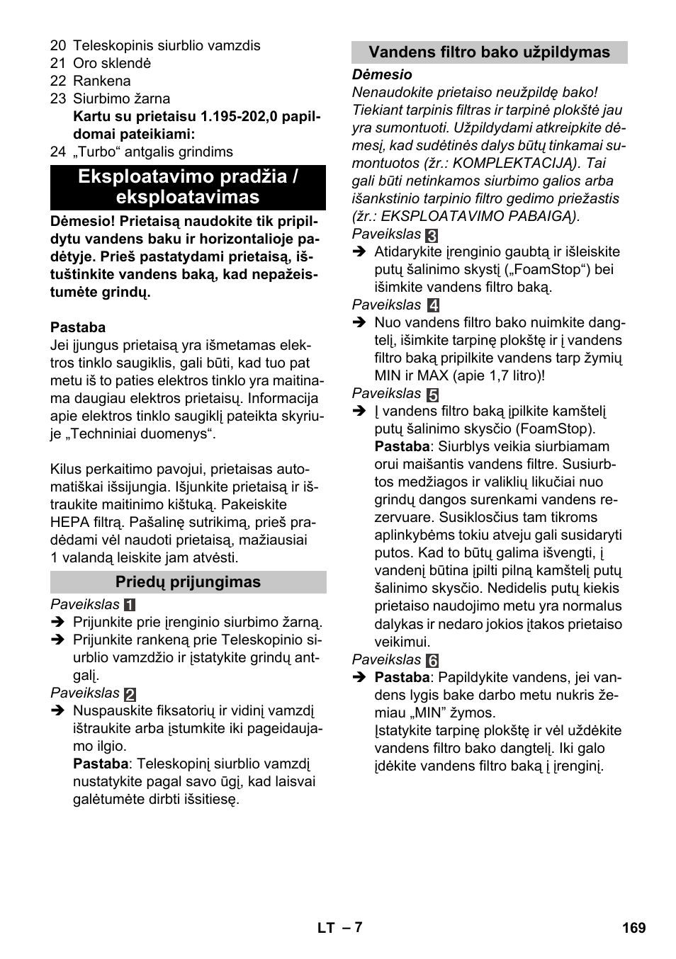 Eksploatavimo pradžia / eksploatavimas, Priedų prijungimas, Vandens filtro bako užpildymas | Karcher Vysavač s vodním filtrem DS 5-800 vodní filtr User Manual | Page 169 / 198