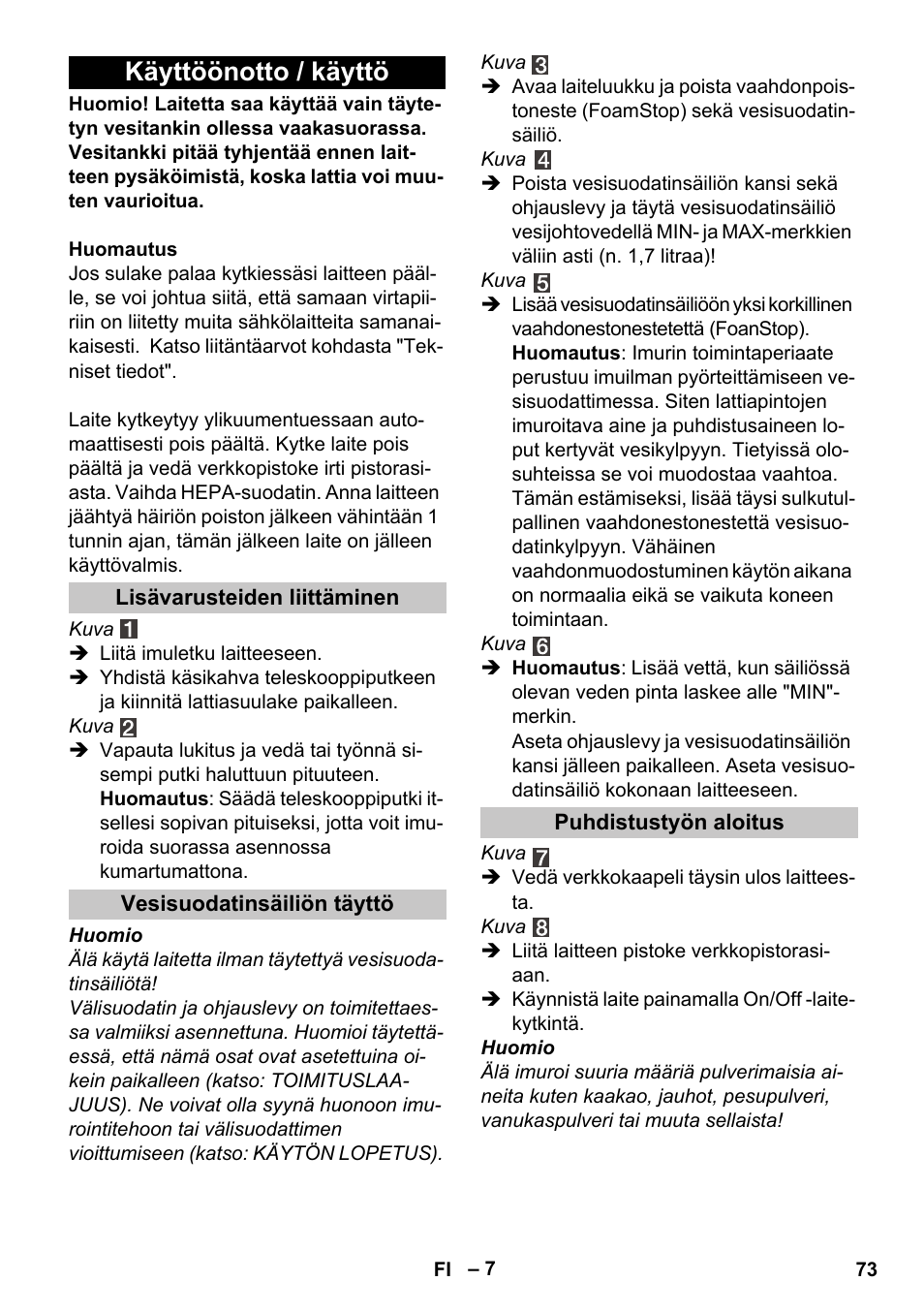 Käyttöönotto / käyttö, Lisävarusteiden liittäminen, Vesisuodatinsäiliön täyttö | Puhdistustyön aloitus | Karcher Vysavač s vodním filtrem DS 5-800 vodní filtr User Manual | Page 73 / 198