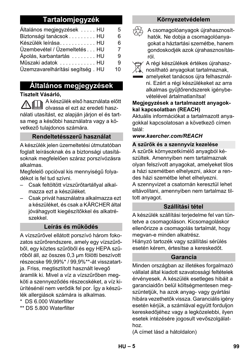 Magyar, Tartalomjegyzék, Általános megjegyzések | Rendeltetésszerű használat, Leírás és működés, Környezetvédelem, A szűrők és a szennyvíz kezelése, Szállítási tétel, Garancia | Karcher Vysavač s vodním filtrem DS 5-800 vodní filtr User Manual | Page 99 / 198