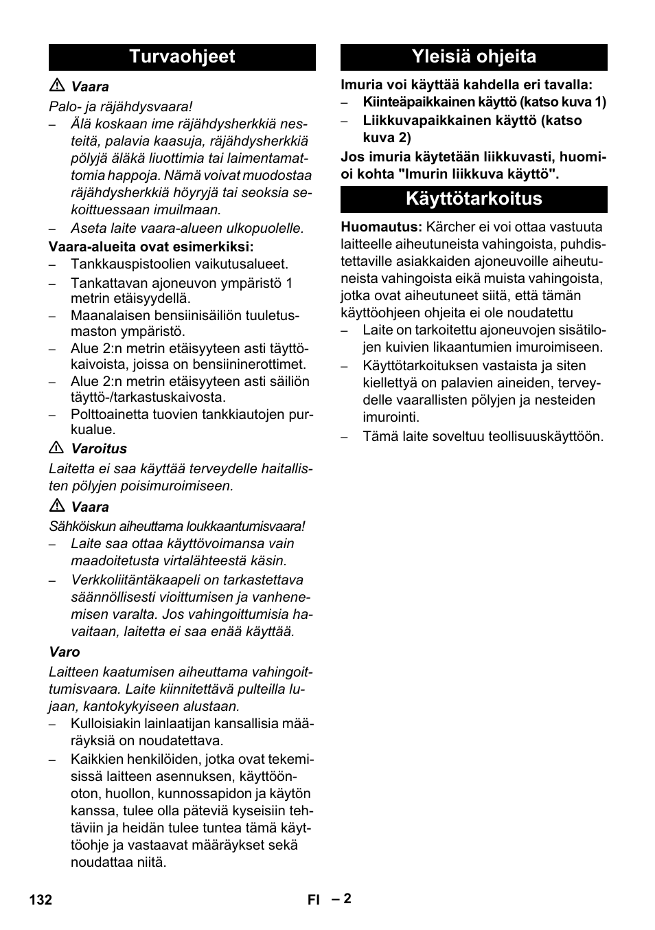 Turvaohjeet yleisiä ohjeita käyttötarkoitus | Karcher SB V1 Eco User Manual | Page 132 / 356
