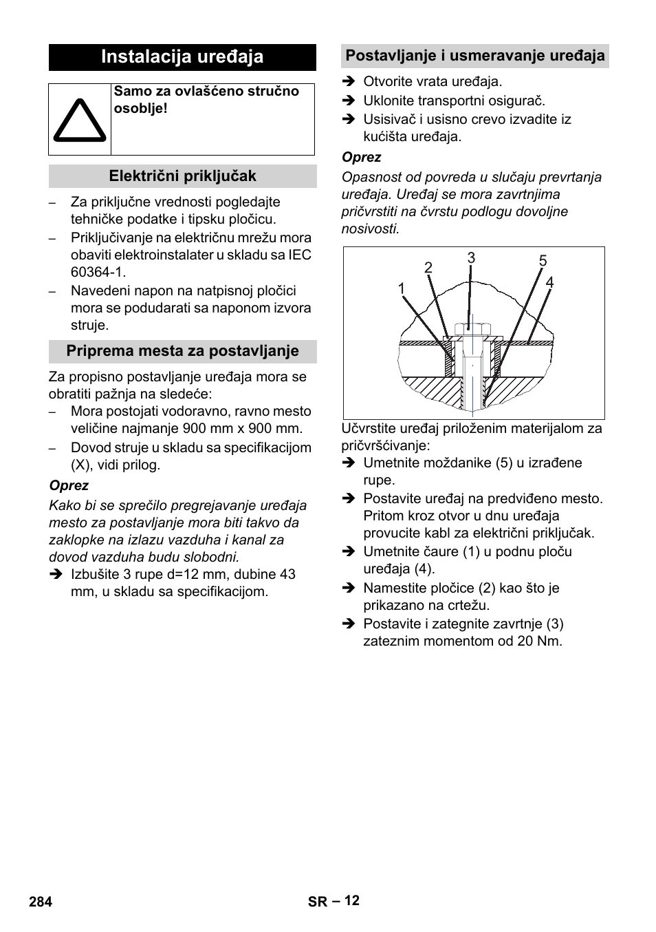 Instalacija uređaja | Karcher SB V1 Eco User Manual | Page 284 / 356
