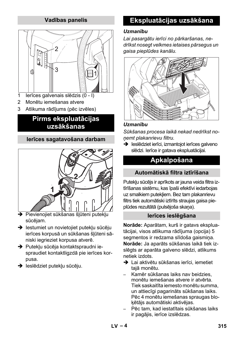 Pirms ekspluatācijas uzsākšanas, Ekspluatācijas uzsākšana apkalpošana | Karcher SB V1 Eco User Manual | Page 315 / 356