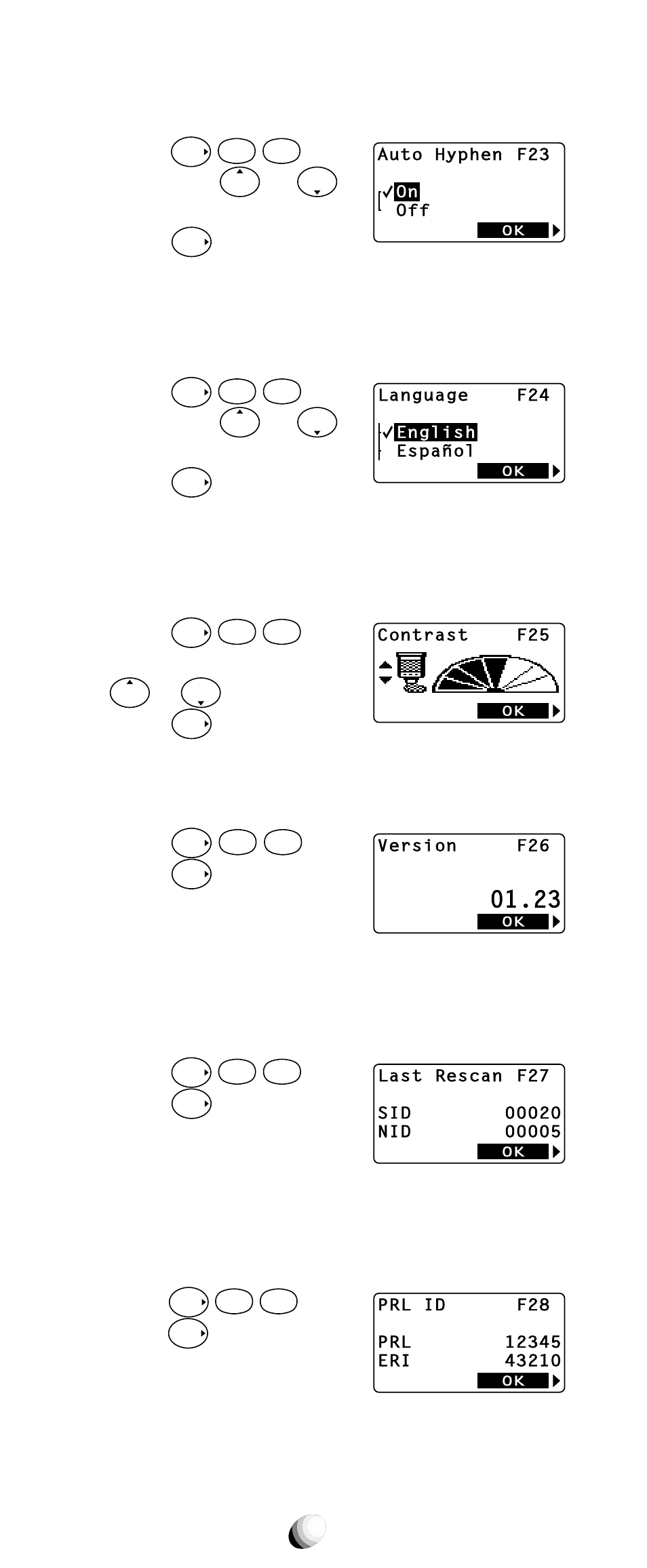 Auto hyphenation (f23), Language selection (f24), Contrast control (f25) | Software version display (f26), Last rescan sid indicator (f27), Prl id review (f28), See auto hyphenation on page 36. 1. press, Scroll with or to “ on ” or “ off ”. 3. press, Scroll with or to the desired language. 3. press, Adjust the contrast with or . 3. press | Audiovox 9155-GPX User Manual | Page 74 / 107