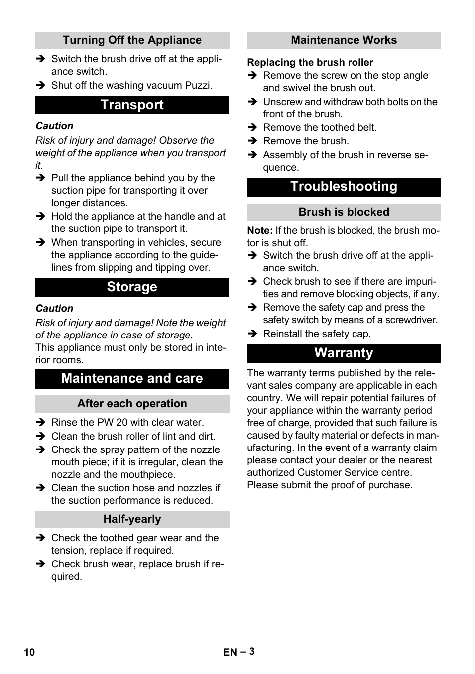 Turning off the appliance, Transport, Storage | Maintenance and care, After each operation, Half-yearly, Maintenance works, Replacing the brush roller, Troubleshooting, Brush is blocked | Karcher PW 20 User Manual | Page 10 / 132