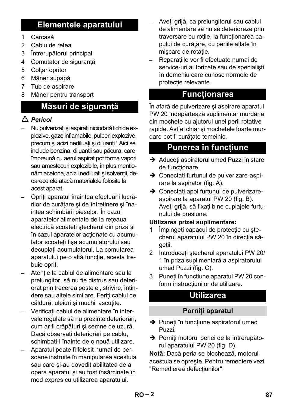 Elementele aparatului, Măsuri de siguranţă, Funcţionarea | Punerea în funcţiune, Utilizarea, Porniţi aparatul | Karcher PW 20 User Manual | Page 87 / 132