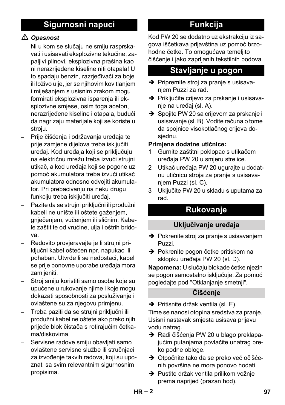 Sigurnosni napuci, Funkcija, Stavljanje u pogon | Rukovanje, Uključivanje uređaja, Čišćenje | Karcher PW 20 User Manual | Page 97 / 132