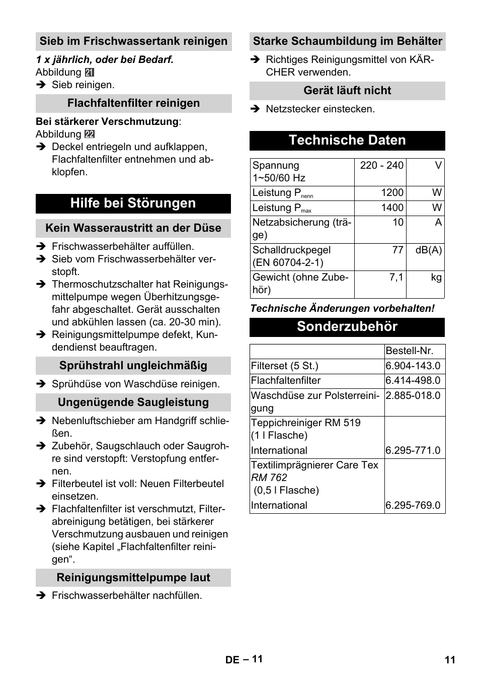 Sieb im frischwassertank reinigen, Flachfaltenfilter reinigen, Hilfe bei störungen | Kein wasseraustritt an der düse, Sprühstrahl ungleichmäßig, Ungenügende saugleistung, Reinigungsmittelpumpe laut, Starke schaumbildung im behälter, Gerät läuft nicht, Technische daten | Karcher SE 6-100 User Manual | Page 11 / 218