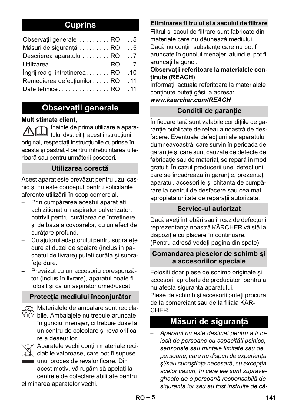 Româneşte, Cuprins, Observaţii generale | Utilizarea corectă, Protecţia mediului înconjurător, Eliminarea filtrului şi a sacului de filtrare, Condiţii de garanţie, Service-ul autorizat, Măsuri de siguranţă | Karcher SE 6-100 User Manual | Page 141 / 218