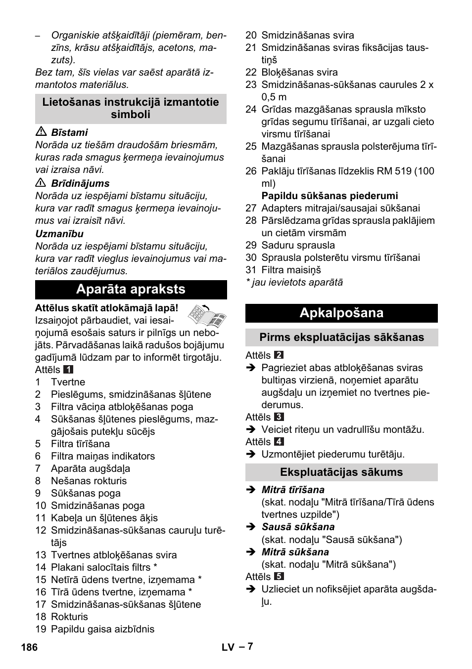 Lietošanas instrukcijā izmantotie simboli, Aparāta apraksts, Apkalpošana | Pirms ekspluatācijas sākšanas, Ekspluatācijas sākums, Aparāta apraksts apkalpošana | Karcher SE 6-100 User Manual | Page 186 / 218