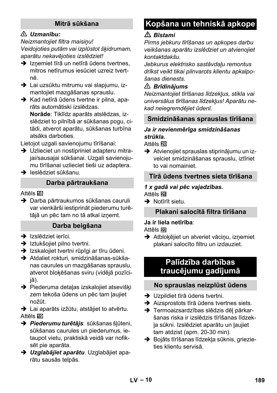 Mitrā sūkšana, Darba pārtraukšana, Darba beigšana | Kopšana un tehniskā apkope, Smidzināšanas sprauslas tīrīšana, Tīrā ūdens tvertnes sieta tīrīšana, Plakani salocītā filtra tīrīšana, Palīdzība darbības traucējumu gadījumā, No sprauslas neizplūst ūdens | Karcher SE 6-100 User Manual | Page 189 / 218