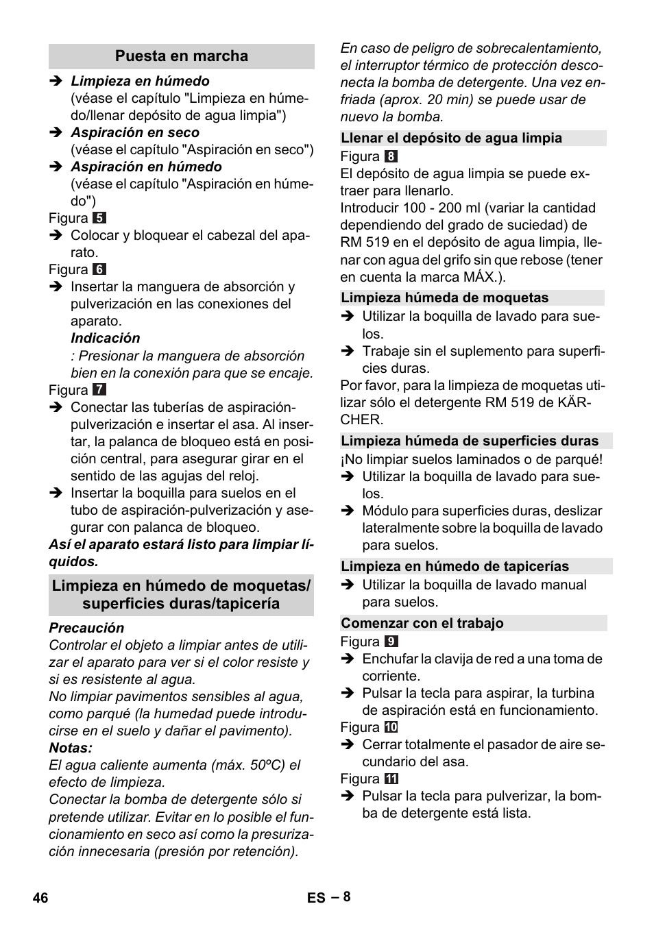 Puesta en marcha, Llenar el depósito de agua limpia, Limpieza húmeda de moquetas | Limpieza húmeda de superficies duras, Limpieza en húmedo de tapicerías, Comenzar con el trabajo | Karcher SE 6-100 User Manual | Page 46 / 218