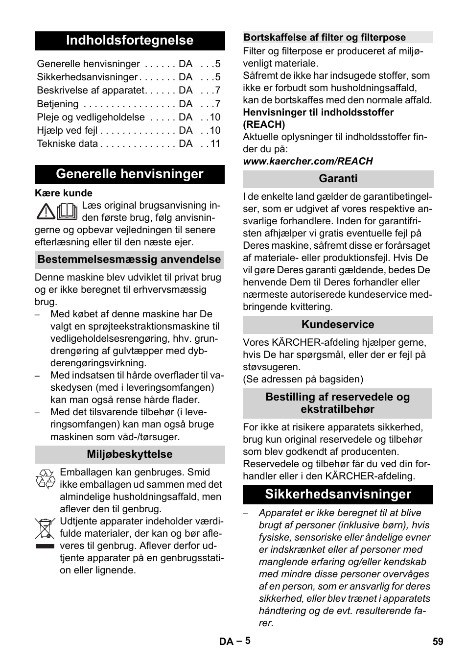 Dansk, Indholdsfortegnelse, Generelle henvisninger | Bestemmelsesmæssig anvendelse, Miljøbeskyttelse, Bortskaffelse af filter og filterpose, Garanti, Kundeservice, Bestilling af reservedele og ekstratilbehør, Sikkerhedsanvisninger | Karcher SE 6-100 User Manual | Page 59 / 218