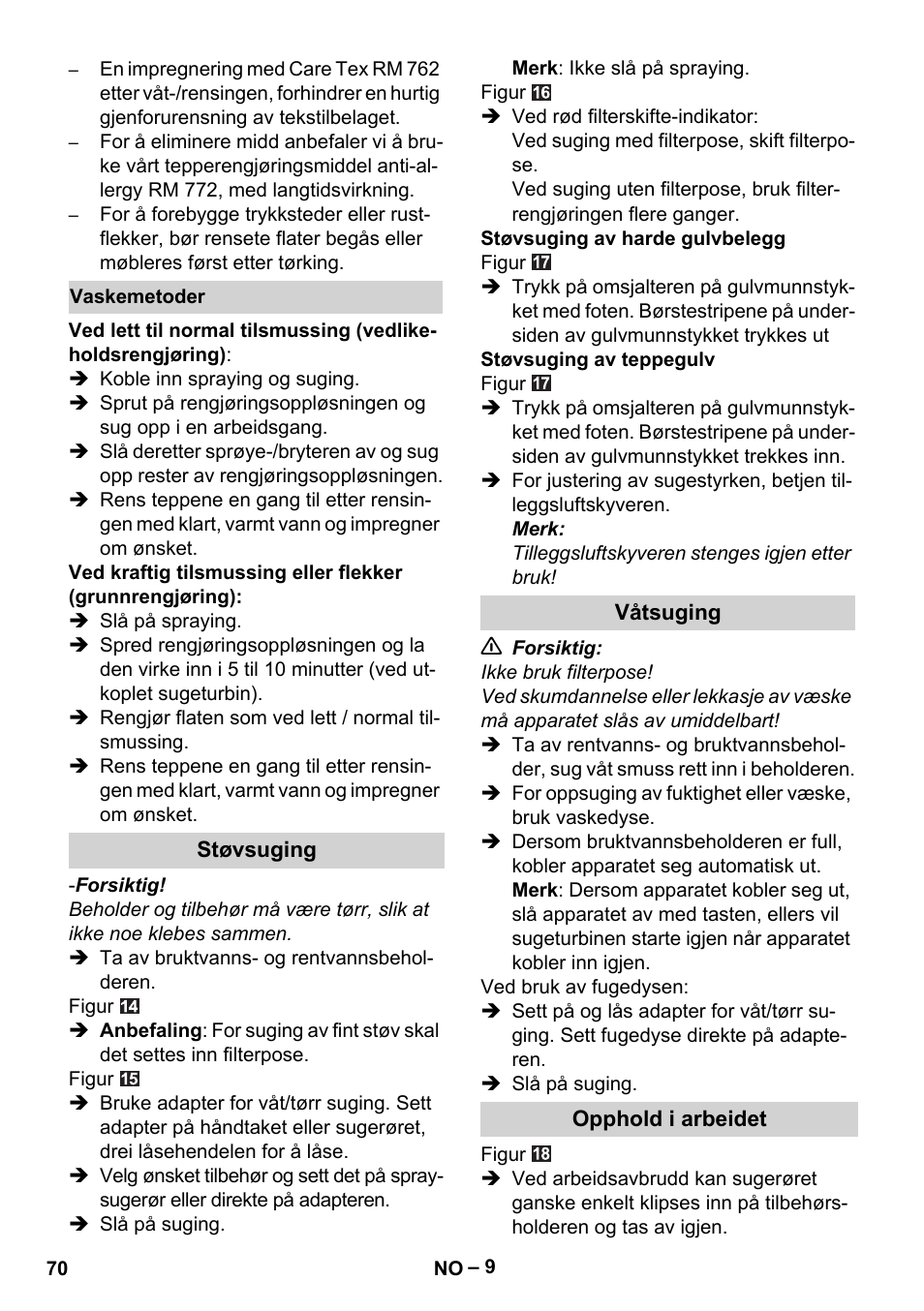 Vaskemetoder, Støvsuging, Våtsuging | Opphold i arbeidet | Karcher SE 6-100 User Manual | Page 70 / 218