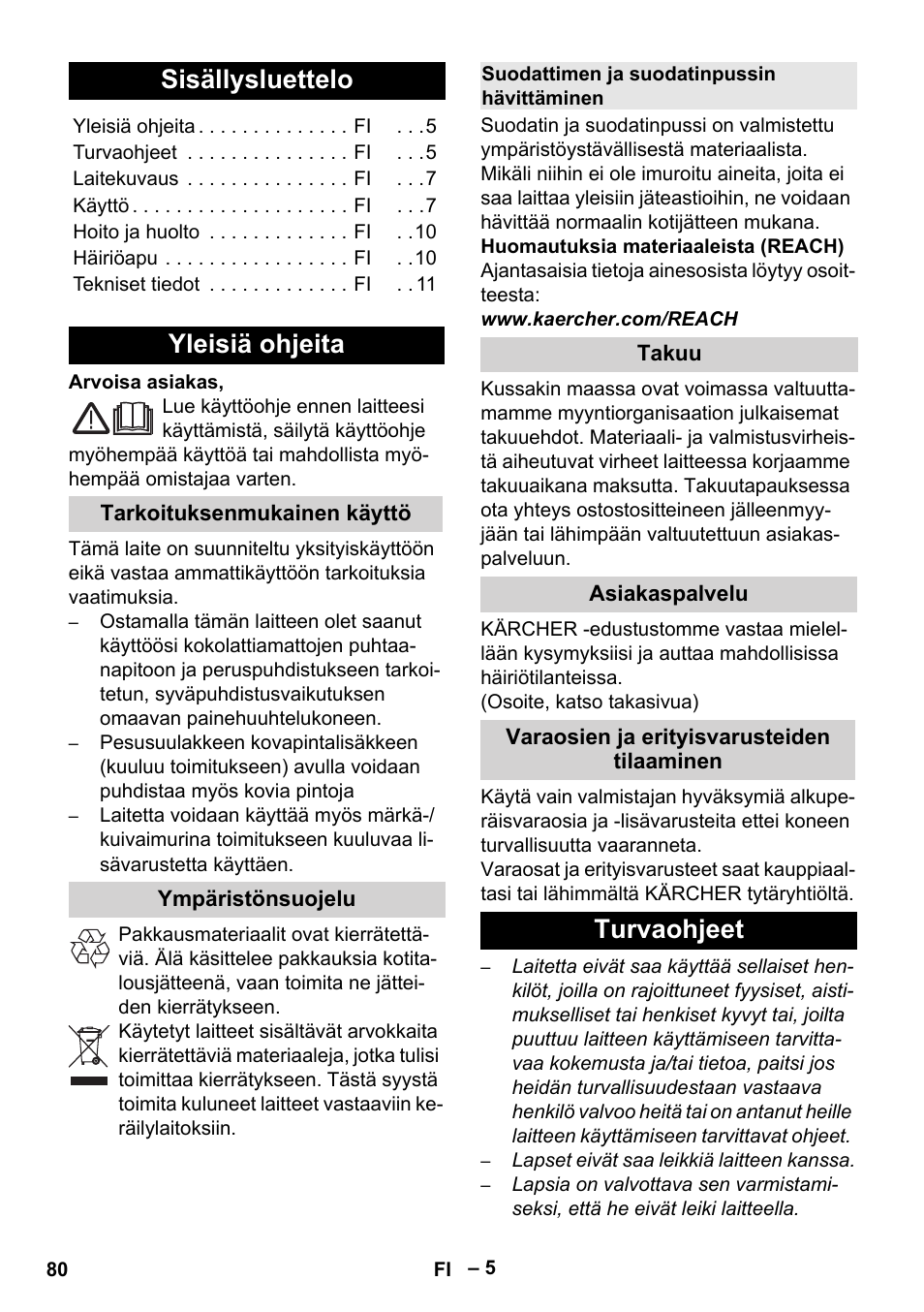 Suomi, Sisällysluettelo, Yleisiä ohjeita | Tarkoituksenmukainen käyttö, Ympäristönsuojelu, Suodattimen ja suodatinpussin hävittäminen, Takuu, Asiakaspalvelu, Varaosien ja erityisvarusteiden tilaaminen, Turvaohjeet | Karcher SE 6-100 User Manual | Page 80 / 218