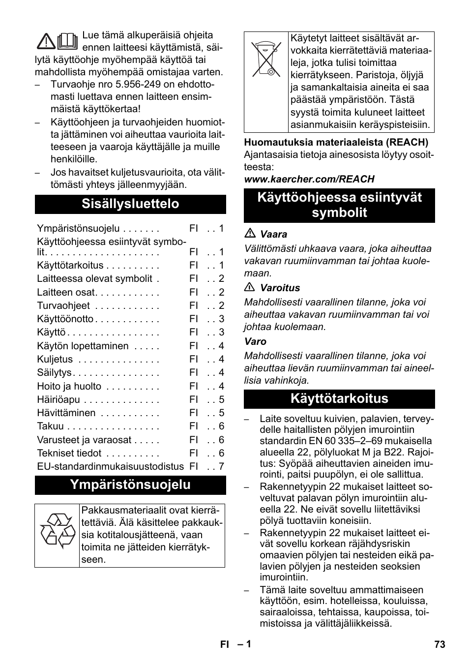 Suomi, Sisällysluettelo, Ympäristönsuojelu | Käyttöohjeessa esiintyvät symbolit käyttötarkoitus | Karcher NT 80-1 B1 M EU User Manual | Page 73 / 200