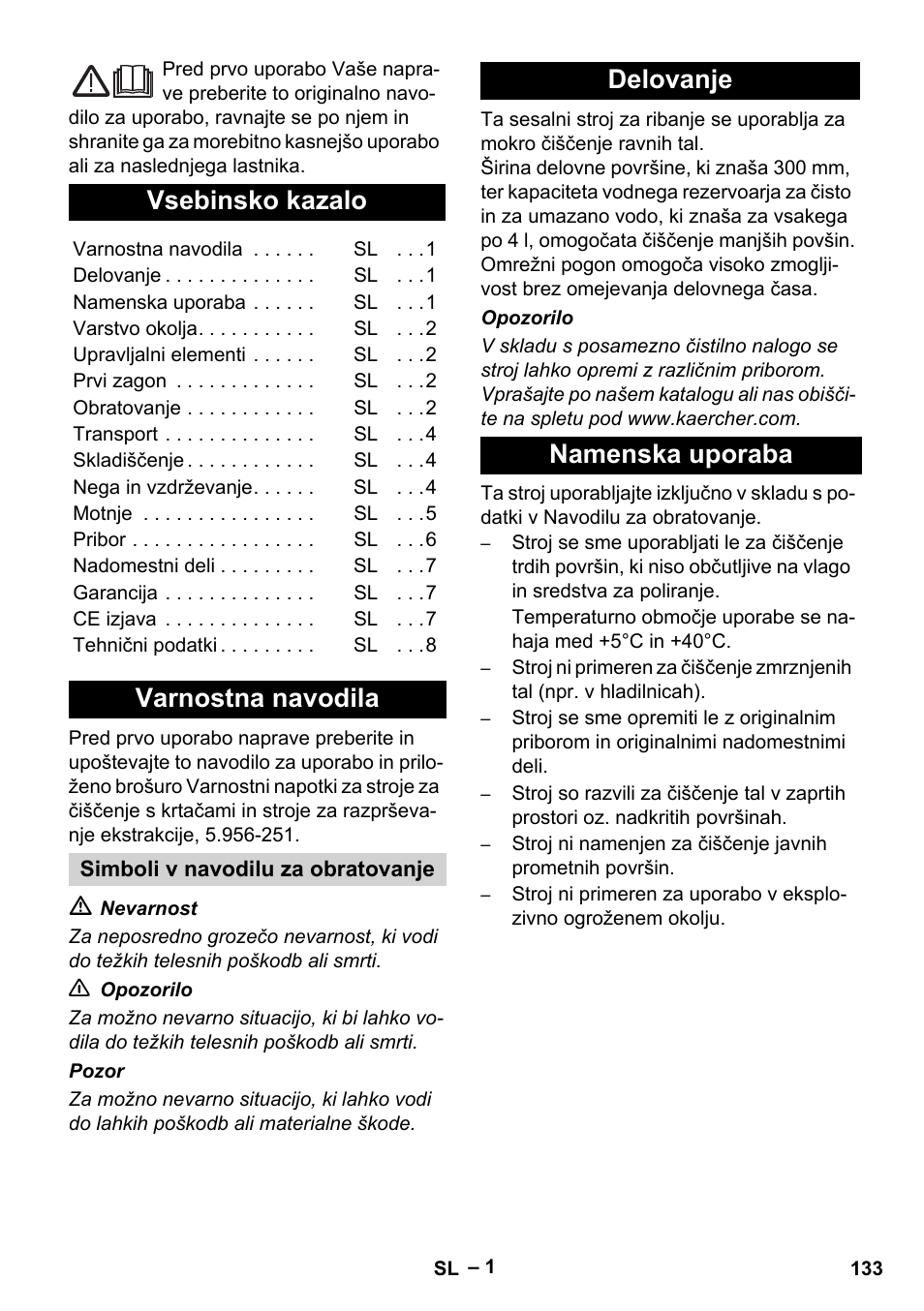 Slovenščina, Româneşte, Slovenšina | Vsebinsko kazalo, Varnostna navodila, Delovanje namenska uporaba | Karcher Hartbodenreiniger BR 4-300 User Manual | Page 133 / 232