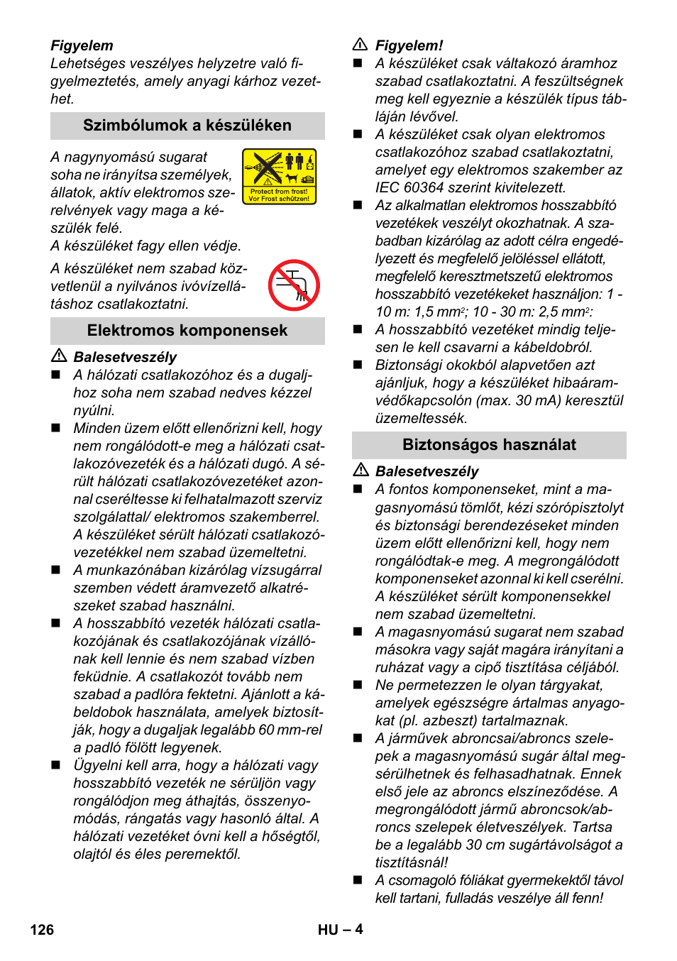 Szimbólumok a készüléken, Elektromos komponensek, Biztonságos használat | Karcher K 2 Basic User Manual | Page 126 / 244