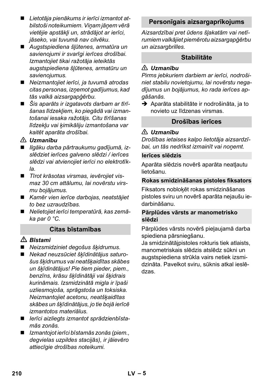 Citas bīstamības, Personīgais aizsargaprīkojums, Stabilitāte | Drošības ierīces, Ierīces slēdzis, Rokas smidzināšanas pistoles fiksators, Pārplūdes vārsts ar manometrisko slēdzi | Karcher K 2 Basic User Manual | Page 210 / 244