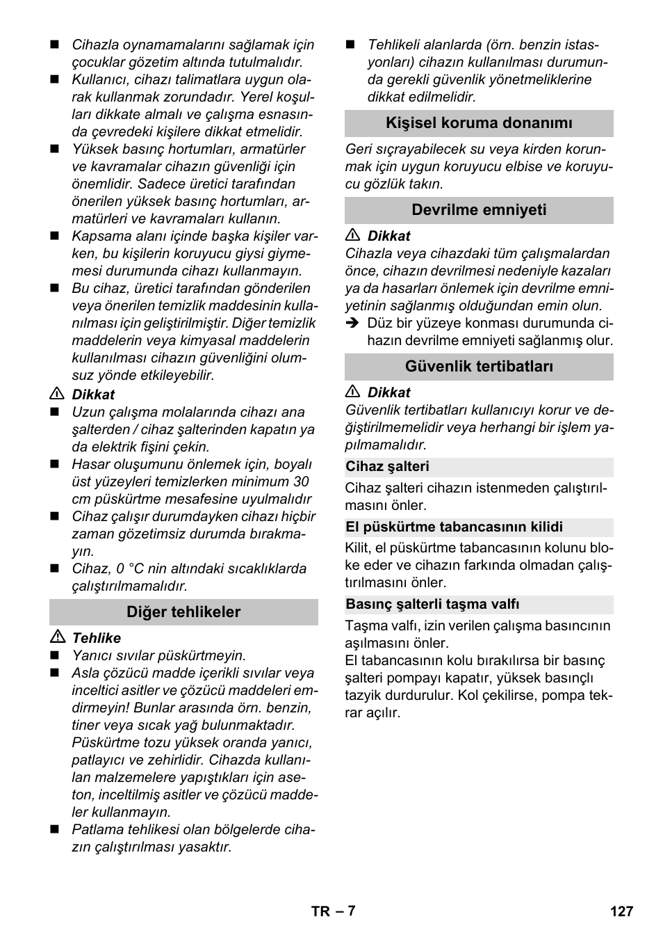 Diğer tehlikeler, Kişisel koruma donanımı, Devrilme emniyeti | Güvenlik tertibatları, Cihaz şalteri, El püskürtme tabancasının kilidi, Basınç şalterli taşma valfı | Karcher K 5 Premium User Manual | Page 127 / 294