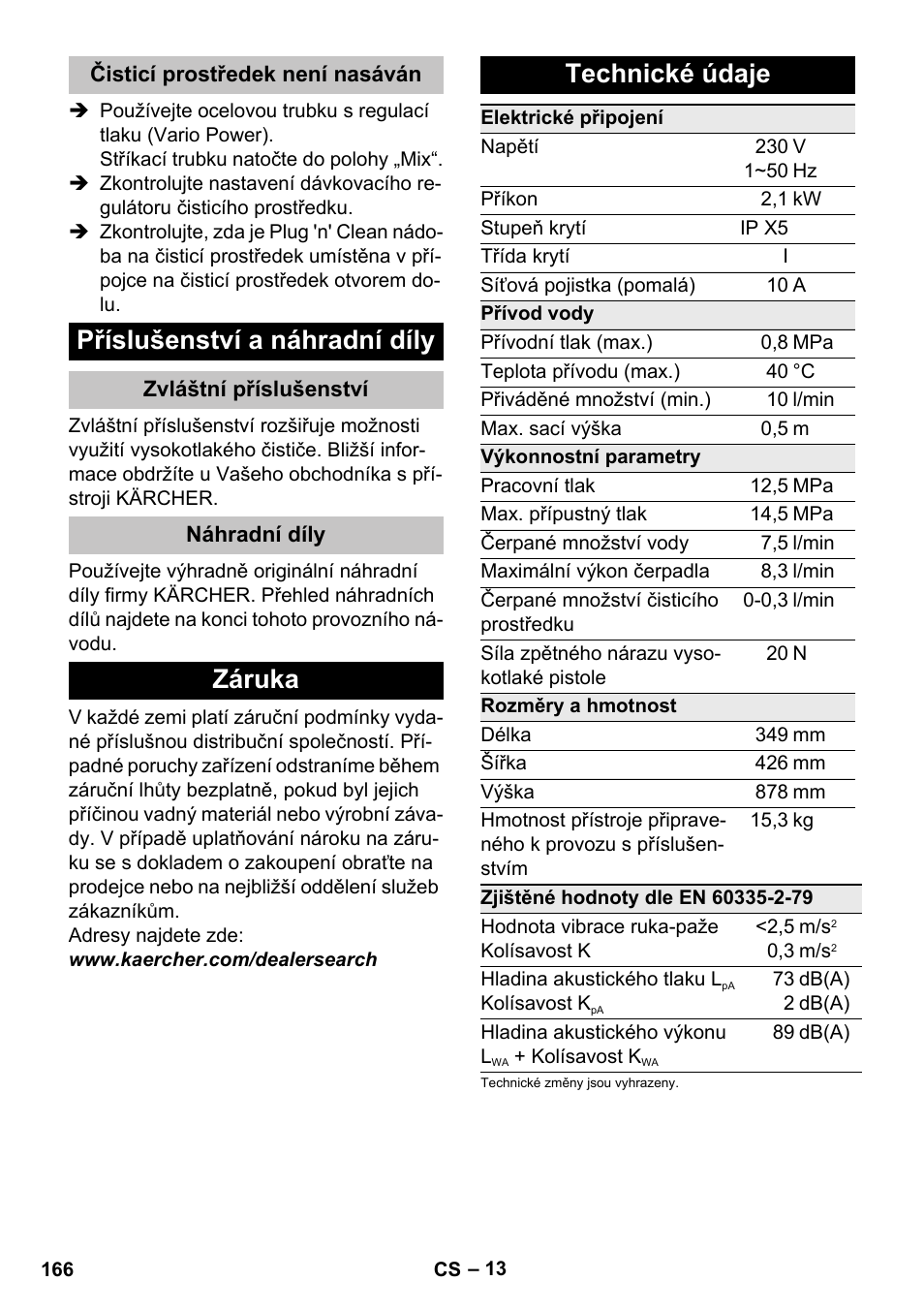 Čisticí prostředek není nasáván, Příslušenství a náhradní díly, Zvláštní příslušenství | Náhradní díly, Záruka, Technické údaje, Záruka technické údaje | Karcher K 5 Premium User Manual | Page 166 / 294