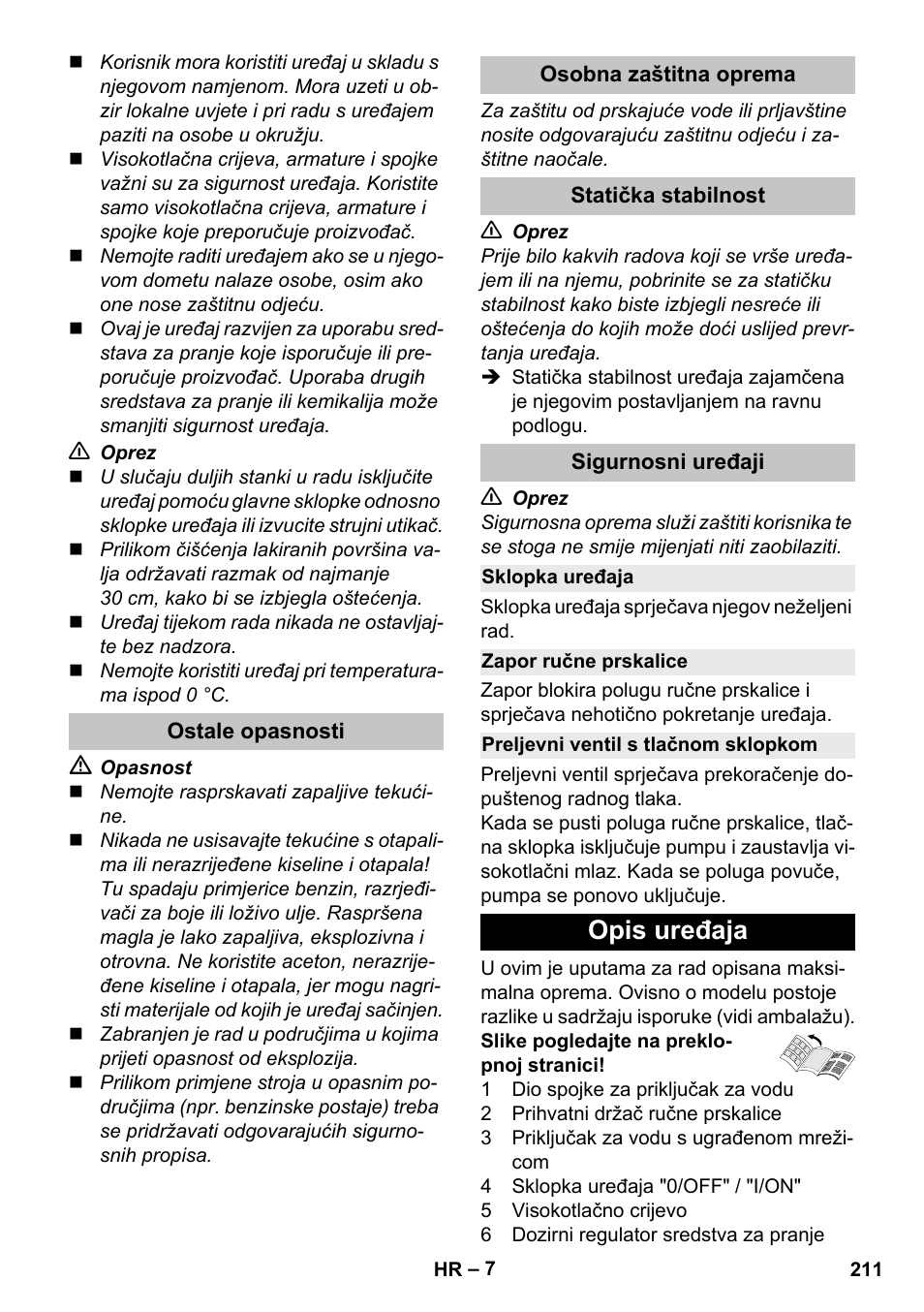 Ostale opasnosti, Osobna zaštitna oprema, Statička stabilnost | Sigurnosni uređaji, Sklopka uređaja, Zapor ručne prskalice, Preljevni ventil s tlačnom sklopkom, Opis uređaja | Karcher K 5 Premium User Manual | Page 211 / 294
