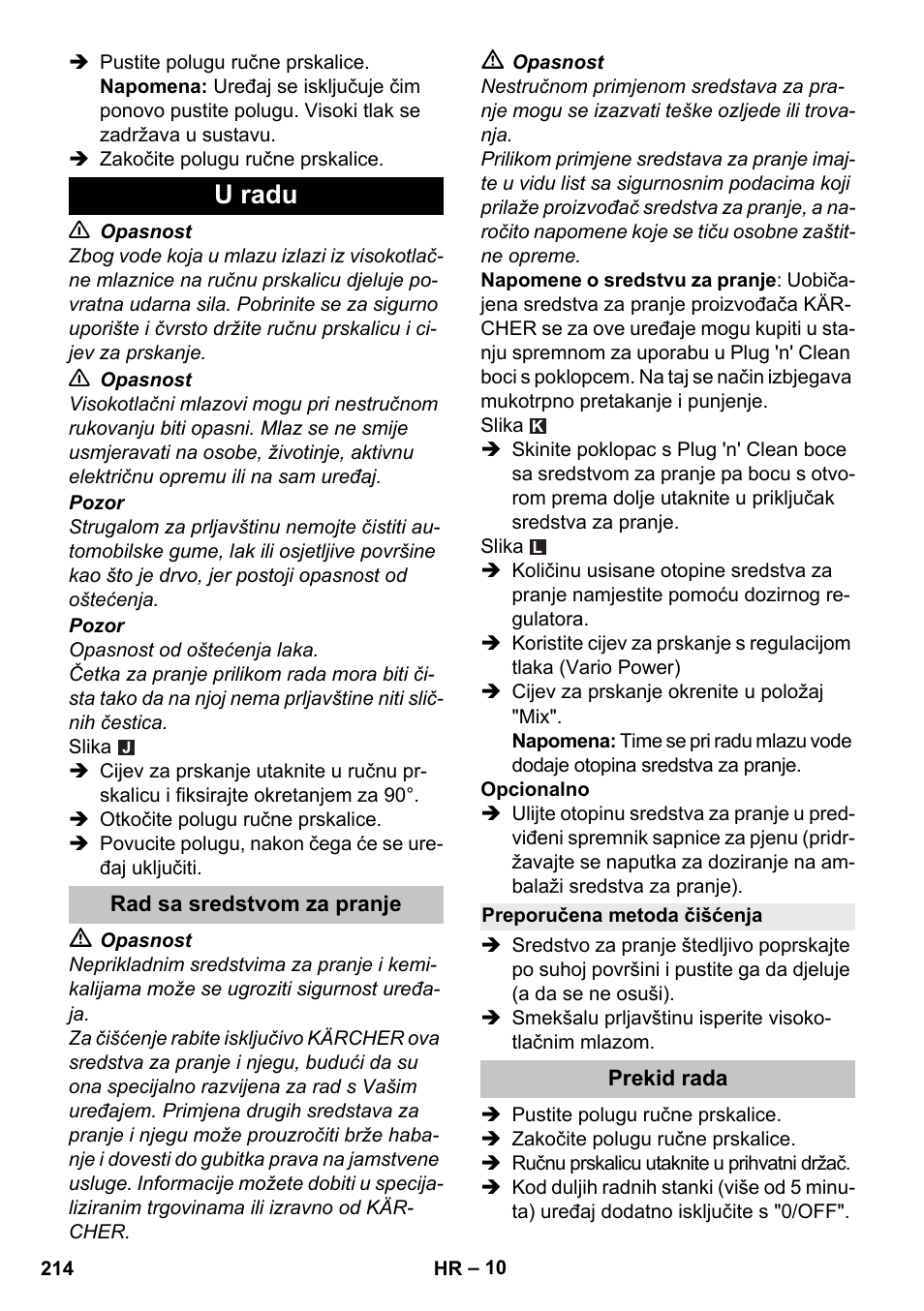 U radu, Rad sa sredstvom za pranje, Preporučena metoda čišćenja | Prekid rada | Karcher K 5 Premium User Manual | Page 214 / 294