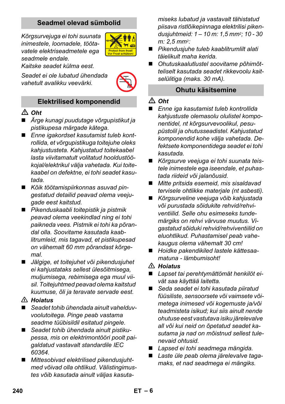 Seadmel olevad sümbolid, Elektrilised komponendid, Ohutu käsitsemine | Karcher K 5 Premium User Manual | Page 240 / 294