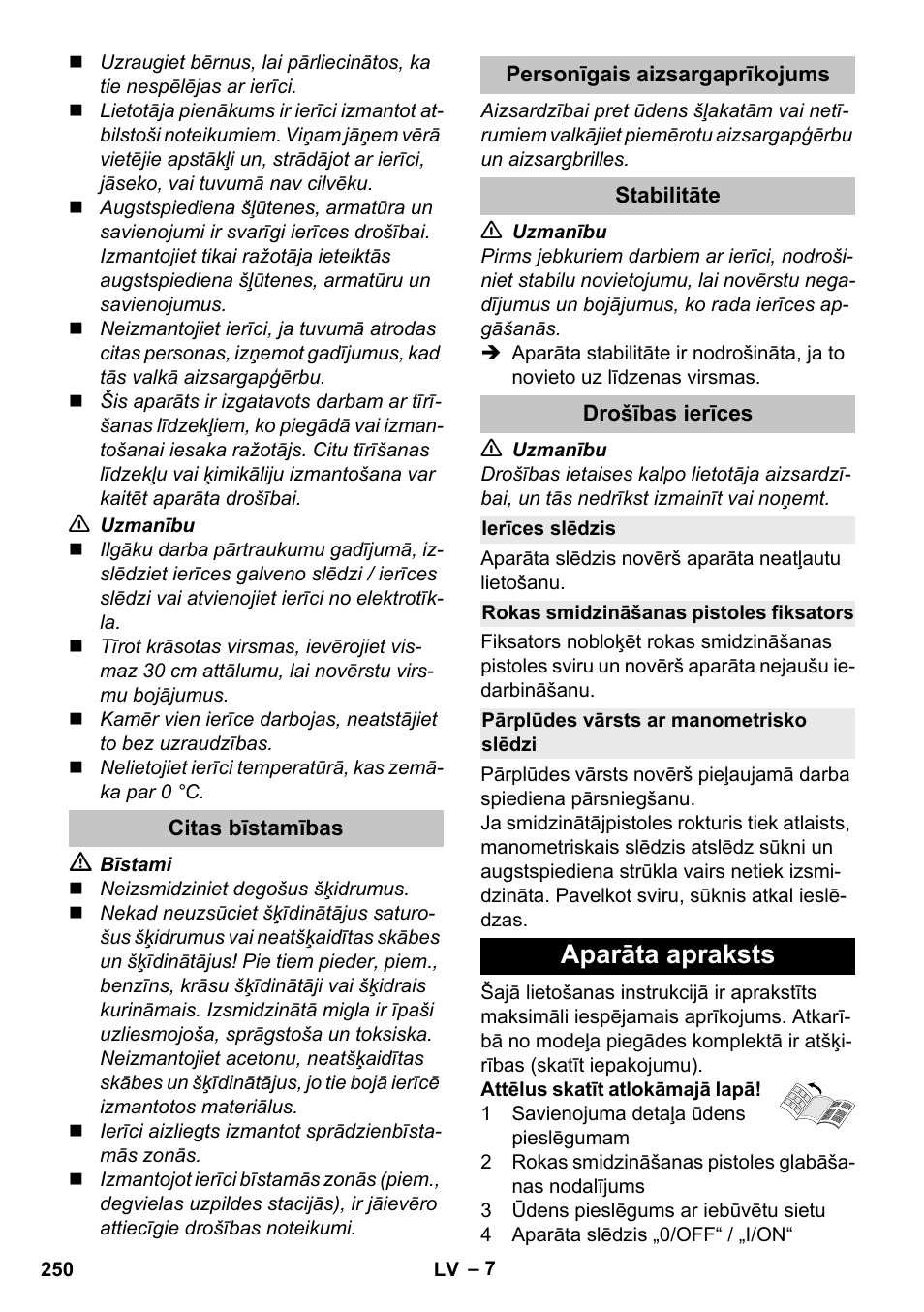 Citas bīstamības, Personīgais aizsargaprīkojums, Stabilitāte | Drošības ierīces, Ierīces slēdzis, Rokas smidzināšanas pistoles fiksators, Pārplūdes vārsts ar manometrisko slēdzi, Aparāta apraksts | Karcher K 5 Premium User Manual | Page 250 / 294