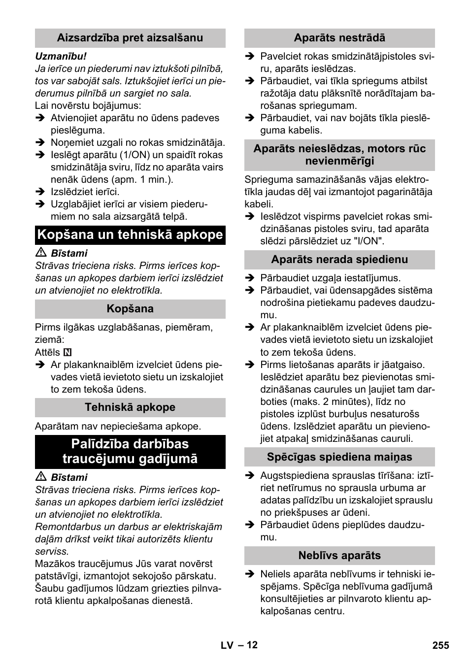 Aizsardzība pret aizsalšanu, Kopšana un tehniskā apkope, Kopšana | Tehniskā apkope, Palīdzība darbības traucējumu gadījumā, Aparāts nestrādā, Aparāts neieslēdzas, motors rūc nevienmērīgi, Aparāts nerada spiedienu, Spēcīgas spiediena maiņas, Neblīvs aparāts | Karcher K 5 Premium User Manual | Page 255 / 294