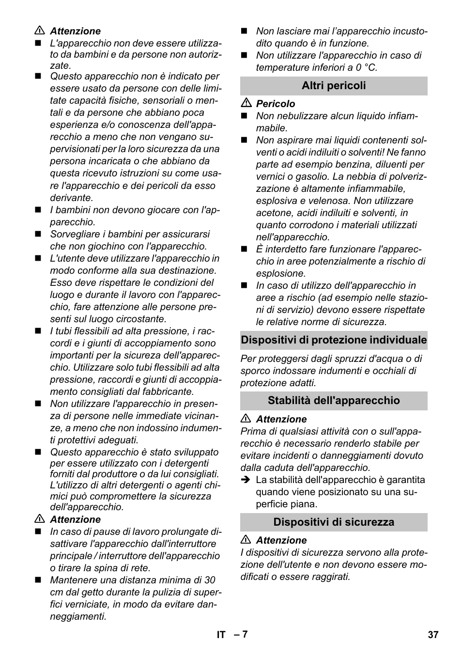 Altri pericoli, Dispositivi di protezione individuale, Stabilità dell'apparecchio | Dispositivi di sicurezza | Karcher K 5 Premium User Manual | Page 37 / 294