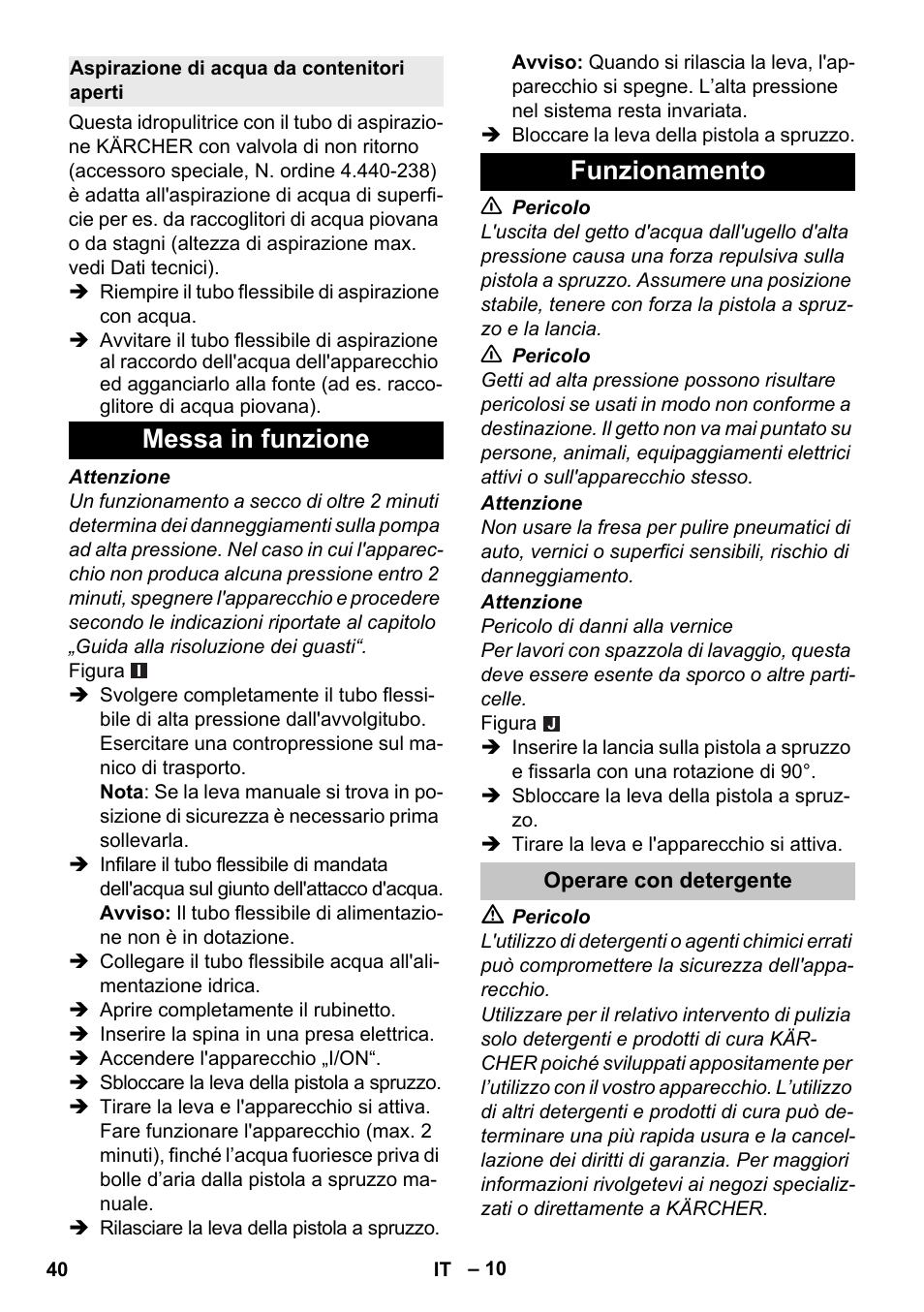 Aspirazione di acqua da contenitori aperti, Messa in funzione, Funzionamento | Operare con detergente, Messa in funzione funzionamento | Karcher K 5 Premium User Manual | Page 40 / 294