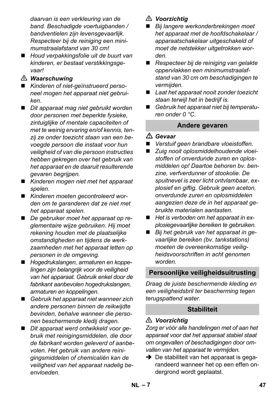 Andere gevaren, Persoonlijke veiligheidsuitrusting, Stabiliteit | Karcher K 5 Premium User Manual | Page 47 / 294